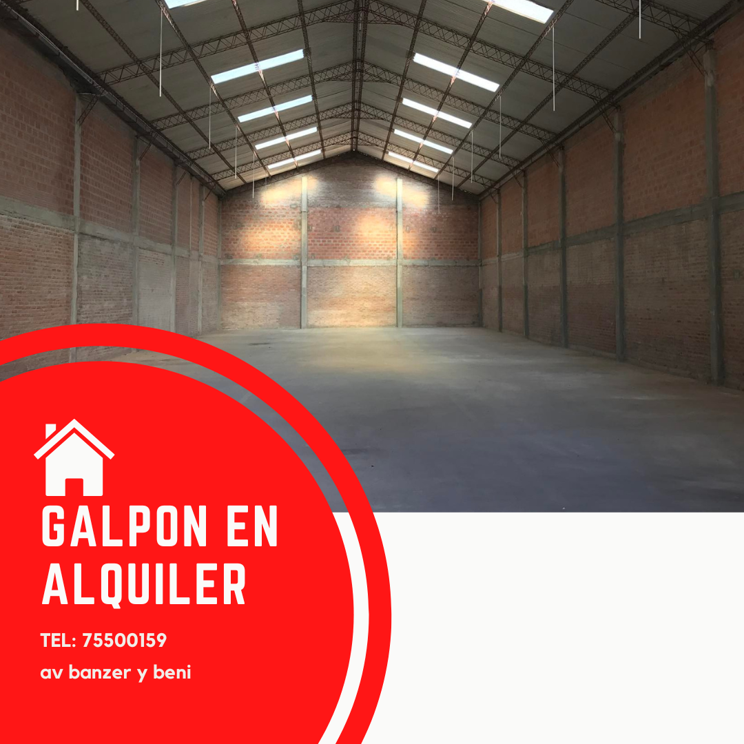 🔴GALPON EN ALQUILER - 📍Zona NORTE  BANZER Y BENI -📐 540 M